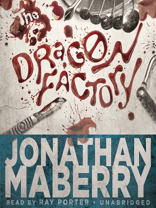 Title details for The Dragon Factory by Jonathan Maberry - Wait list